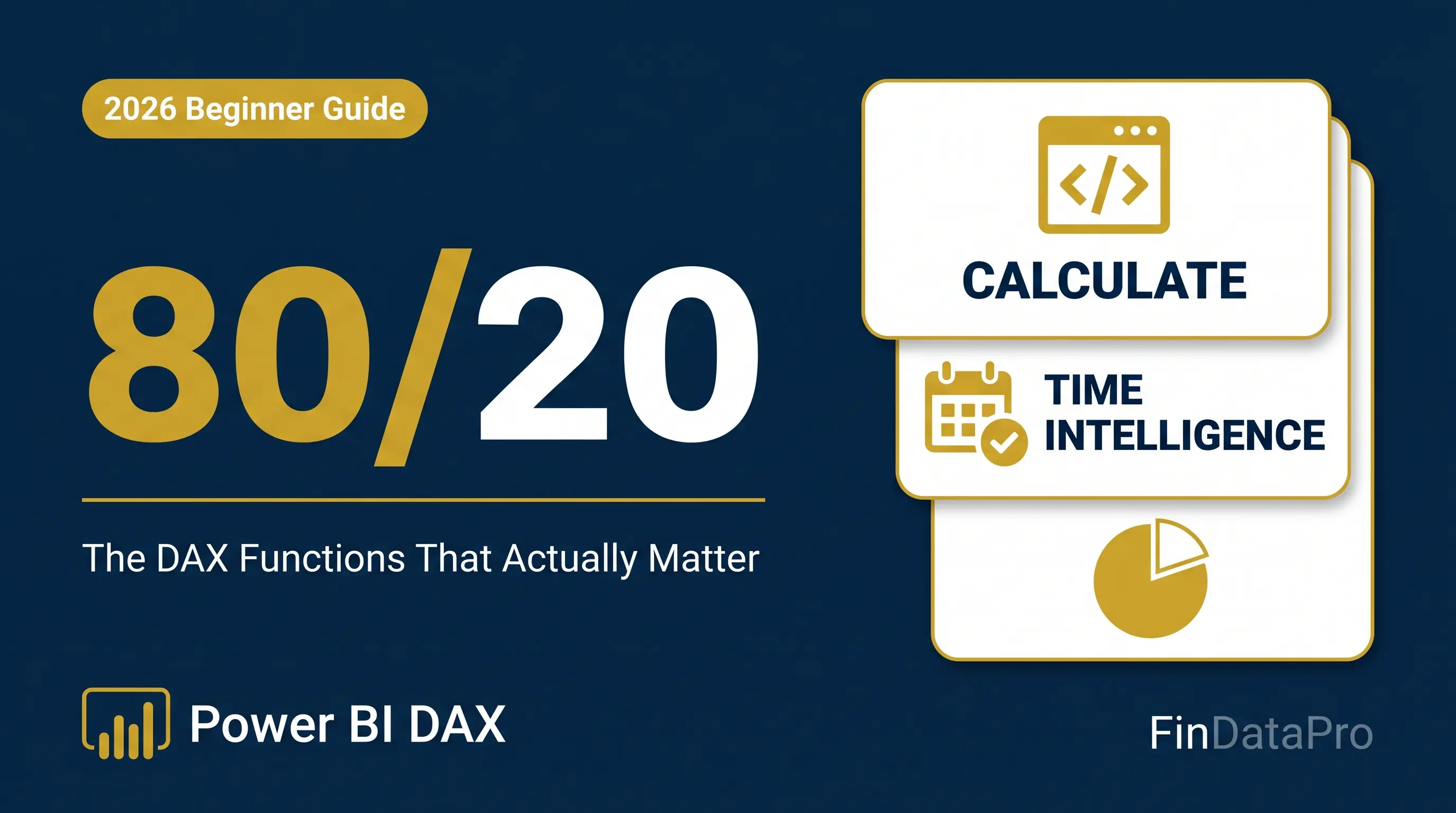 The DAX 80/20 Rule: Master 20% of Functions and Solve 80% of Your Power BI Problems